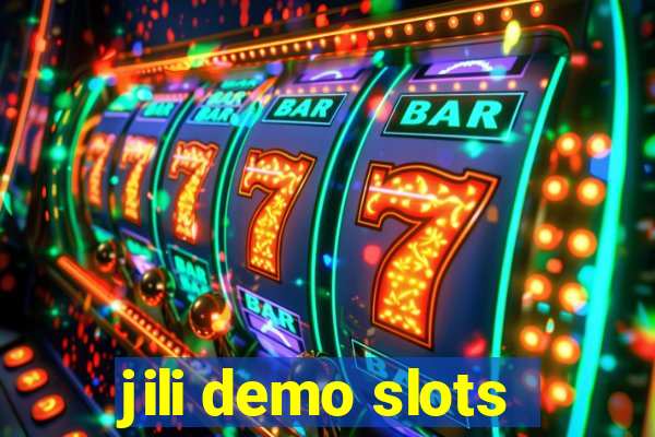 jili demo slots